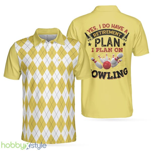 Yes I Do Have A Retirement Plan I Plan On Bowling, Yellow Argyle Pattern Shirt, Gift For Bowlers Polo Shirt - Yes I Do Have A Retirement Plan I Plan On Bowling Polo Shirt, Yellow Argyle Pattern Shirt, Gift For Bowlers_1