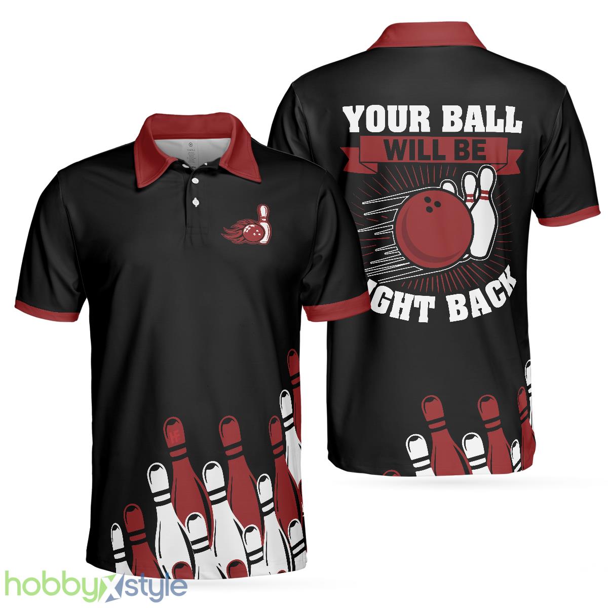 Your Ball Will Be Right Back, Tenpin Bowling Shirt With Sayings, Bowling Gift Idea Polo Shirt - Your Ball Will Be Right Back Polo Shirt, Tenpin Bowling Shirt For Men With Sayings, Bowling Gift Idea_1